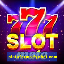 plataforma fyobet.com